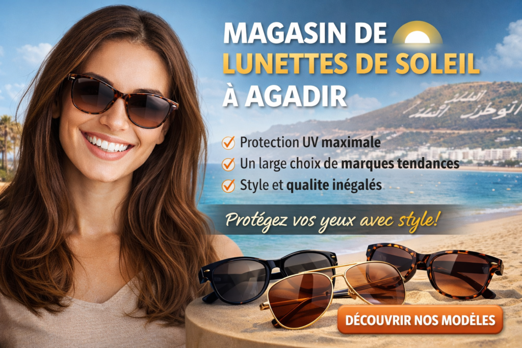 Lunettes de soleil à Agadir
